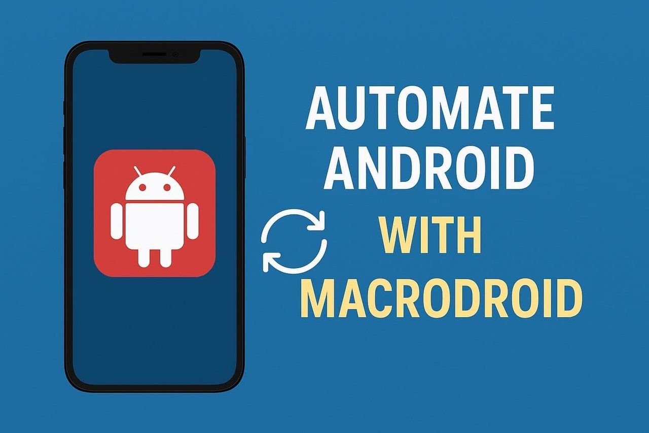 MacroDroid Android automation