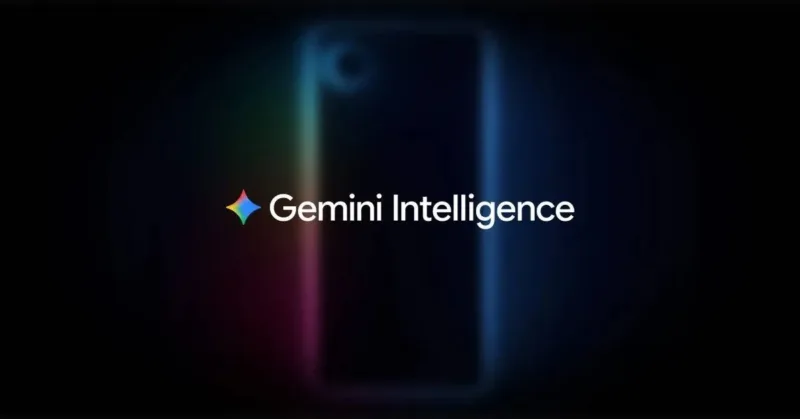 Gemini Intelligence, Google AI, Pixel 9, Galaxy Z Fold 7